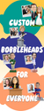 Custom Bobbleheads for Everyone